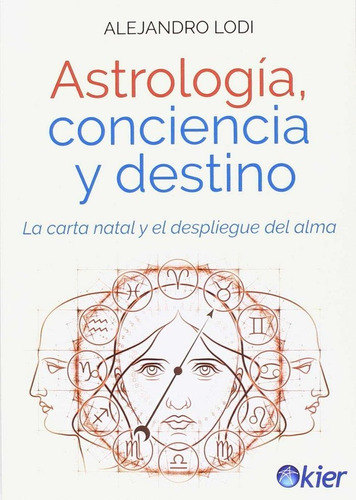 Astrologia Conciencia Y Destino - Lodi,alejandro