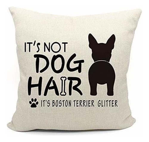 No Es Pelo De Perro Es Boston Terrier Funda De Almohada Con