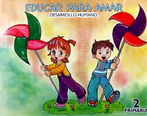 Educar Para Amar 2do. Prim.   (2009), De Acevedo Meyer. Editorial Forja