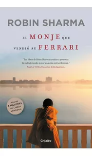 Libro El Monje Que Vendió Su Ferrari - Robin Sharma