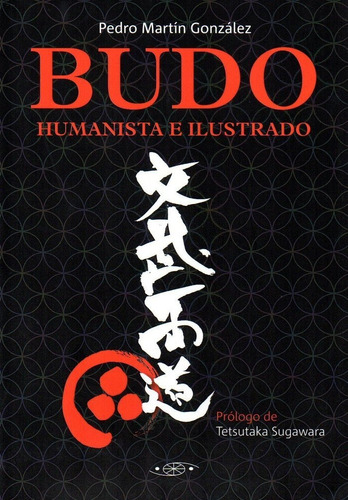 Budo Humanista E Ilustrado, De Martin Gonzalez,pedro. Editorial Ediciones Shinden En Español