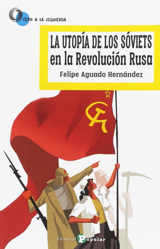Libro Utopia De Los Soviets En La Revolucion Rusa, La