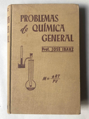 Problemas De Química General = Prof. José Ibarz