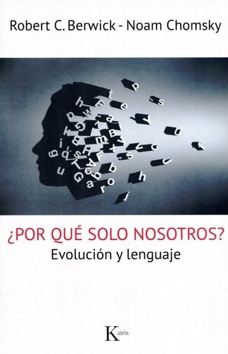 Por Que Solo Nosotros ? . Evolucion Y Lenguaje