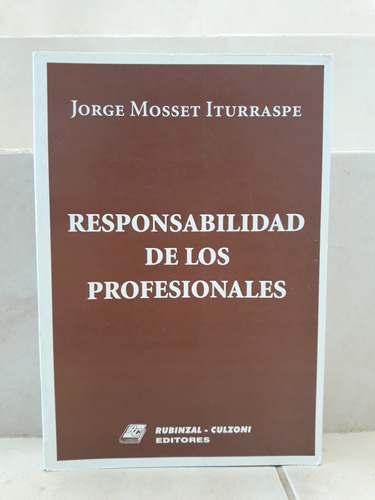 Derecho. Responsabilidad De Profesionales. Mosset Iturraspe