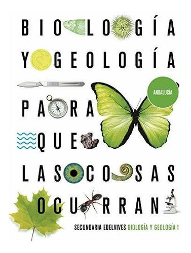 Proyecto: Para Que Las Cosas Ocurran - Biología Y Geología 1