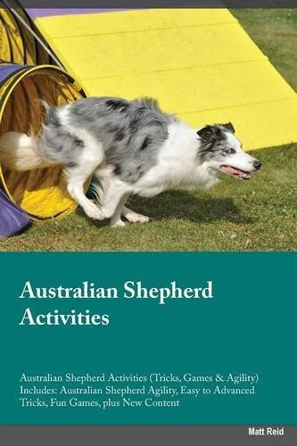 Australian Shepherd Activities Australian Shepherd Activitie