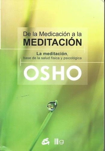 De La Medicacion A La Meditacion (coedicion) - Osho