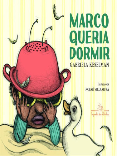 Marco Queria Dormir, De Keselman, Gabriela. Editora Companhia Das Letrinhas, Capa Mole, Edição 1ª Edição - 2016 Em Português