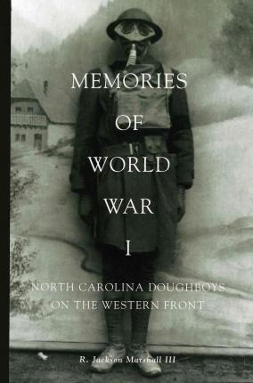 Memories Of World War I - R. Jackson Marshall Iii (paperb...