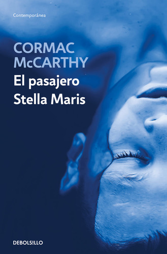 El Pasajero / Stella Maris, De Cormac Mccarthy., Vol. 1. Editorial Nuevas Ediciones Debolsillo S.l, Tapa Blanda En Español, 2024
