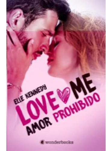 Amor prohibido (love me 1)