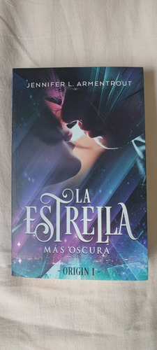 La Estrella Mas Oscura. Origin 1 - Jennifer L. Armentrout