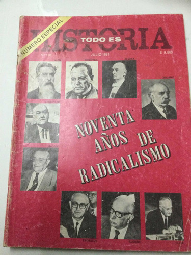 Todo Es Historia Nº 170  Noventa Años Del Radicalismo