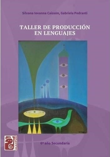 Taller De Produccion En Lenguajes - Pedranti - Caisson