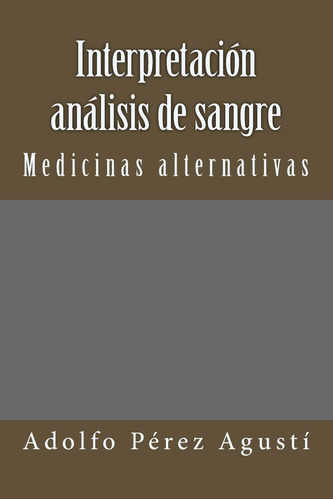 Libro: Interpretación Análisis De Sangre: Medicinas (spanish