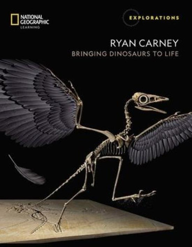 Explorations Ryan Carney - Bringing Dinosaurs To Life - St 