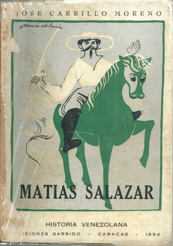 Matias Salazar Historia Venezolana Jose Moreno Tapa Blanda