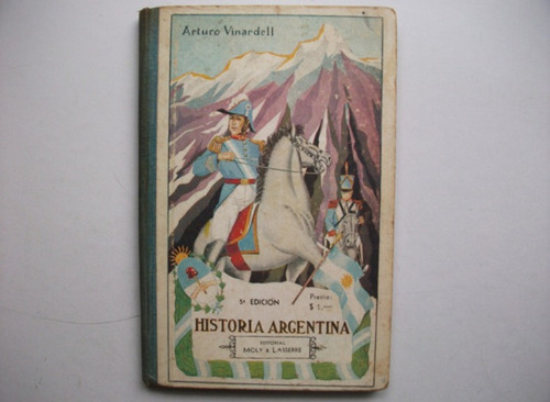 Historia Argentina - Arturo Vinardell - Moly & Lasserre