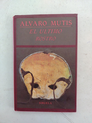 Alvaro Mutis. El Último Rostro. Firmado 
