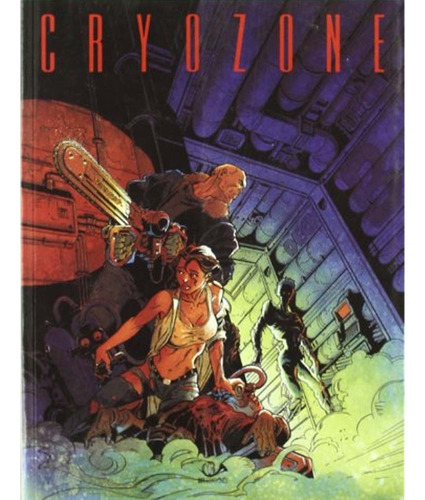 Cryozone Edicion Integral (comic), De Cailleteau, Bajram. Serie Cryozone Editorial 001 Ediciones En Español, 2010