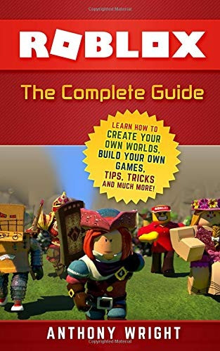 Book Roblox The Complete Guide Learn How To Create Your - roblox create the game