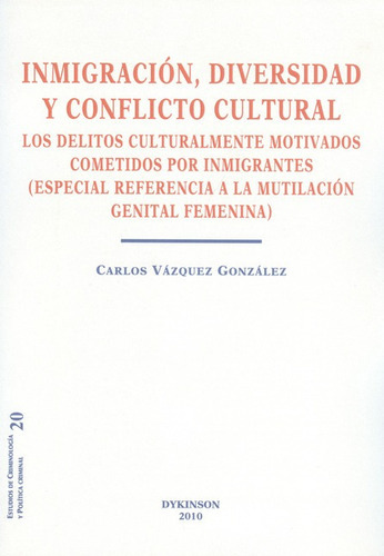 Libro Inmigracion Diversidad Y Conflicto Cultural