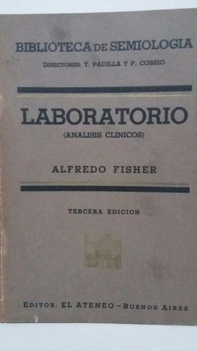 Laboratorio. (análisis Clínicos ). Por Alfredo Fisher 