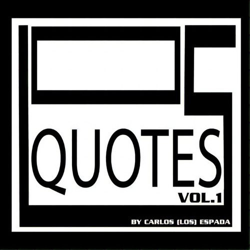 Los Quotes, De Espada, Carlos. Editorial Lightning Source Inc, Tapa Blanda En Inglés