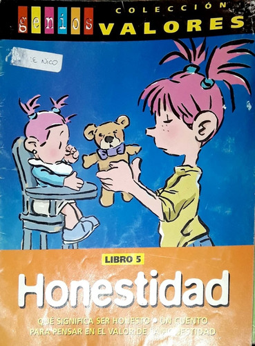 Genios. Colección Valores: Honestidad, Justicia Y Humildad.