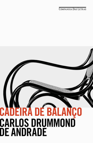 Cadeira de balanço, de Drummond de Andrade, Carlos. Editorial Editora Schwarcz SA, capa mole em português, 2020