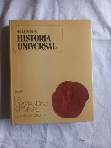 Historia Universal 5 Eunsa La Cristiandad Medieval
