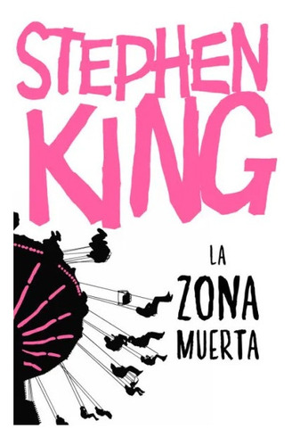 La Zona Muerta - Stephen King - Debolsillo - Libro