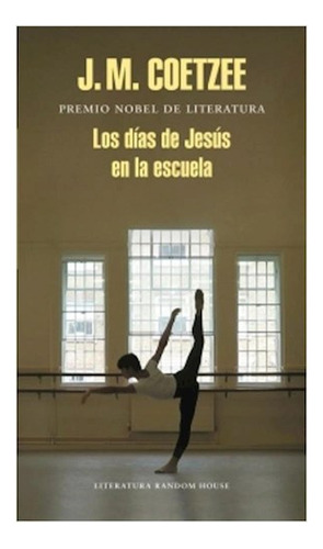 Libro Dias De Jesus En La Escuela (literatura Random House)