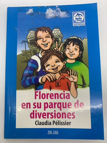 Florencia En Su Parque De Diversiones - Ediciones Zig-zag