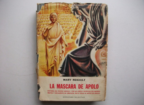 La Máscara De Apolo - Mary Renault - Ediciones Selectas