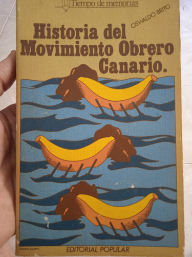 Historia Del Movimiento Obrero Canario / Oswaldo Brito
