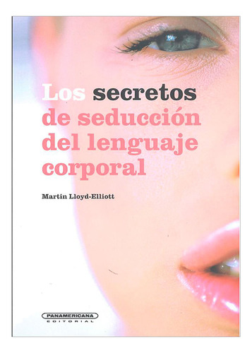 Libro Los Secretos De Seducción Del Lenguaje Corporal