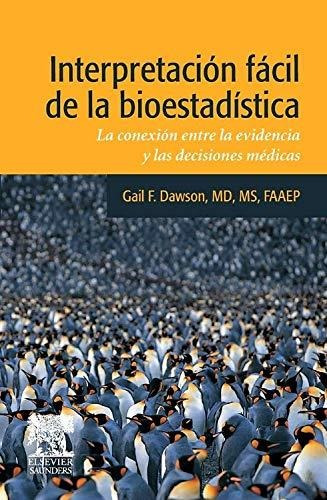Interpretación Fácil De La Bioestadística: La Conexión Entre