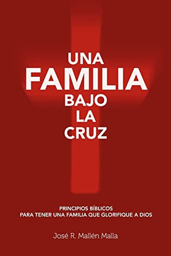 Una Familia Bajo La Cruz