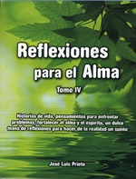 Reflexiones Para El Alma. Tomo Iv. - José Luis Prieto