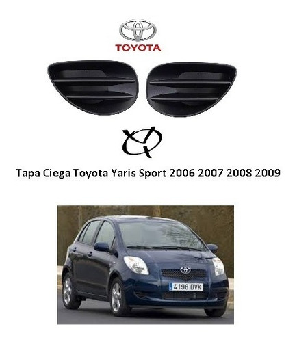 Tapa Ciega Carello Toyota Yaris 2006 2007 2008 2009