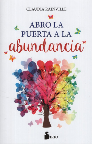 Libro Yo Abro La Puerta A La Abundancia - Claudia Rainville