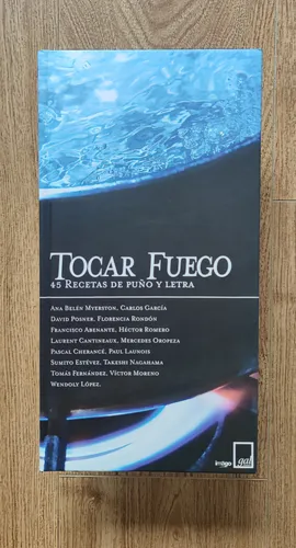 Libro: Tocar Fuego - Gal Editores/imago - ( Como Nuevo ) (Usado)