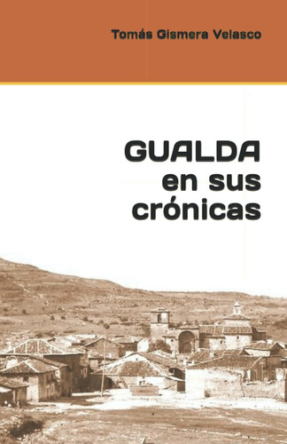 Libro Gualda En Sus Crónicas (spanish Edition) Lcm5