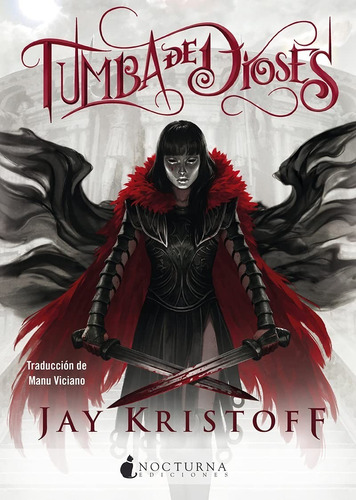 Tumba De Dioses - Crónicas De Nuncanoche 2 - Jay Kristoff