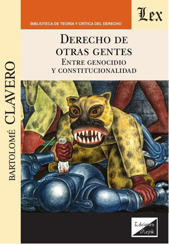 DERECHO DE OTRAS GENTES. ENTRE GENOCIDIO Y, de Bartolomé Clavero. Editorial EDICIONES OLEJNIK, tapa blanda en español