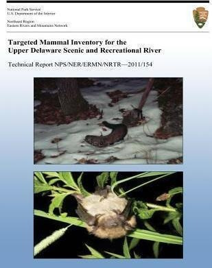 Targeted Mammal Inventory For The Upper Delaware Scenic &...