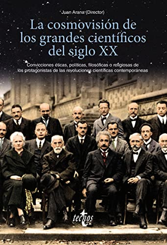 Libro Cosmovisión De Los Grandes Científicos Del Siglo Xx De