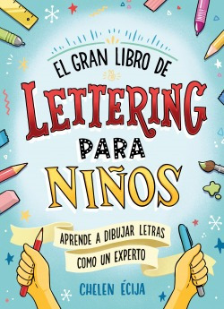 El Gran Libro De Lettering Para Niños Vv.aa. B De Blok